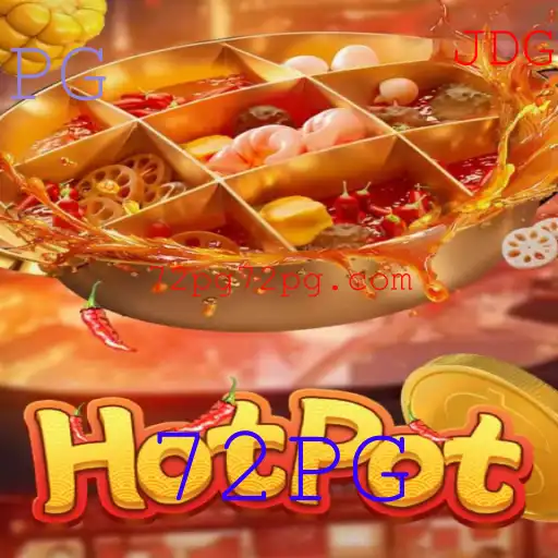 Descubra o Empolgante Mundo de Hotpot: O Jogo 72PG